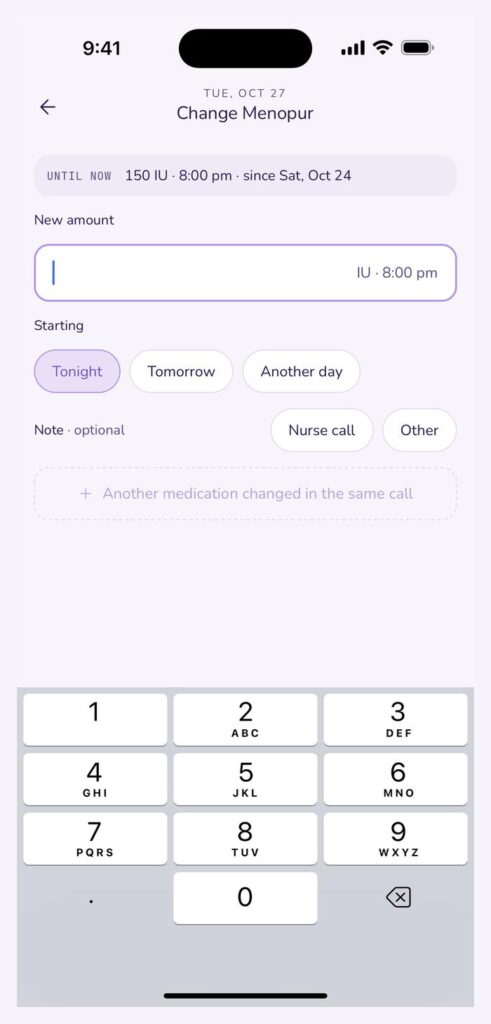 juni Change Menopur sheet showing the current plan under Until now, an empty New amount field in IU at 8:00 pm, Starting options Tonight, Tomorrow and Another day, a Nurse call or Other note, and a link for another medication changed in the same call.